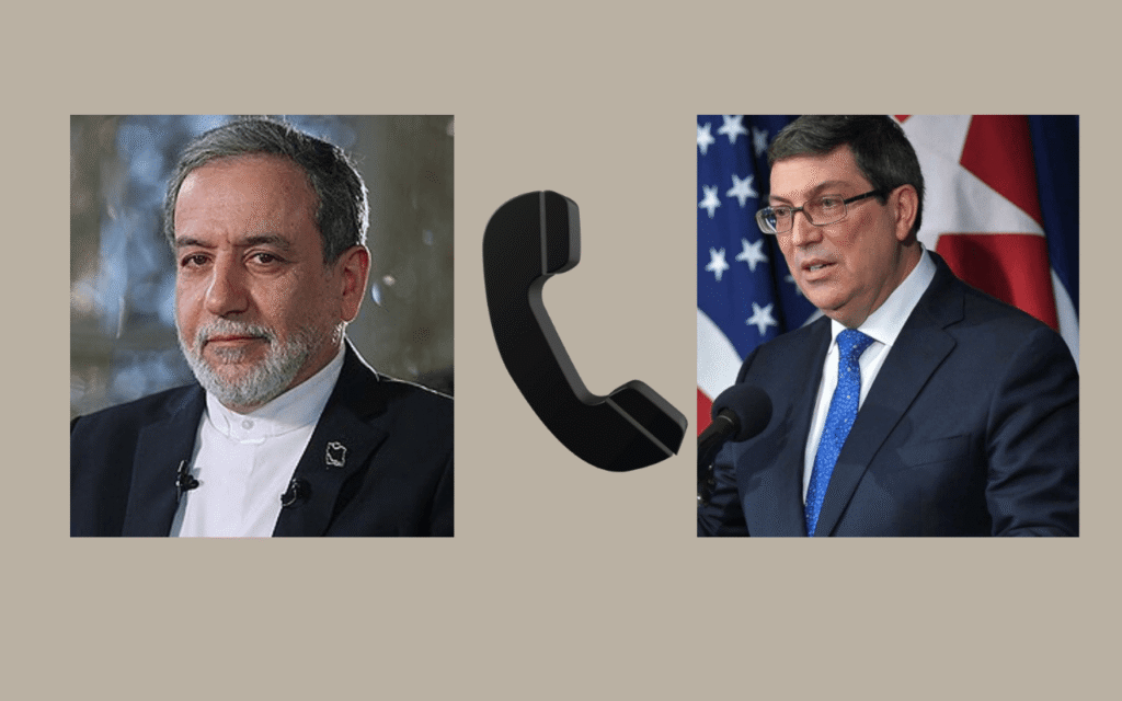 আব্বাস আরাগচির সঙ্গে কিউবার পররাষ্ট্রমন্ত্রীর ফোনালাপ